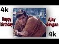 Ajay Devgan Brithday Scipsal Watsapp Status Video Ajaydevganstatus Brithday Ajaydevgan Ajay