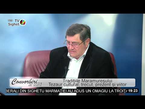 Convorbiri de Seara 25 Mai - Traditiile Maramuresului Tezaur cultural, prezent si viitor