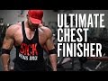 Ultimate Chest Finisher