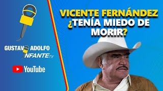 Vicente Fernández cuenta por qué tenía MIEDO de morir