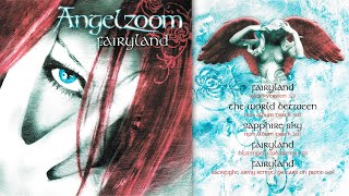 03 Saphire Sky / Angelzoom ~ Fairyland (complete single + lyrics)