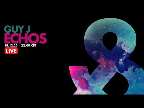 Guy J - Echos (Live) - 2020-12-18 - LF037