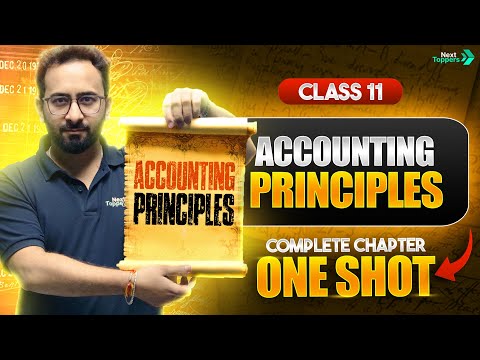 Accounting Principles Class 11 One Shot | NCERT 11th Accountancy Chapter-3 Revision | CBSE 2025-26