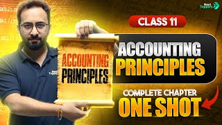Accounting Principles Class 11 One Shot | NCERT 11th Accountancy Chapter-3 Revision | CBSE 2024-25