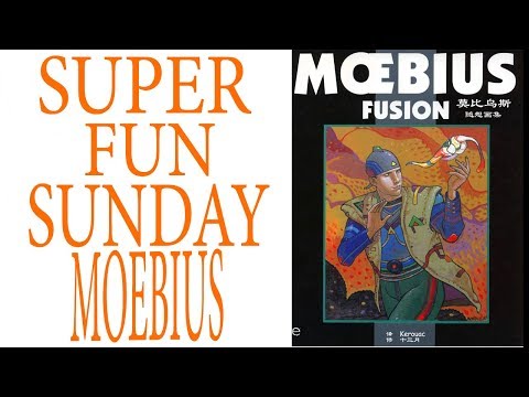 Super Fun Sunday- Moebius FUSION