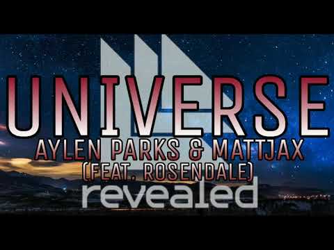 Aylen Parks & Mattjax - Universe (Feat. Rosendale)