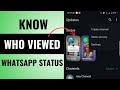 How To Know Who Viewed Your WhatsApp Status Secretly Who Viewed Your WhatsApp Status