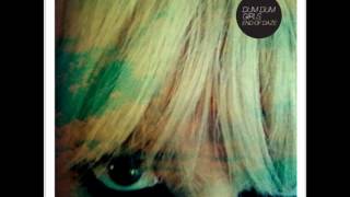 Dum Dum Girls - &quot;Mine Tonight&quot; (End of Daze - EP) [HQ]