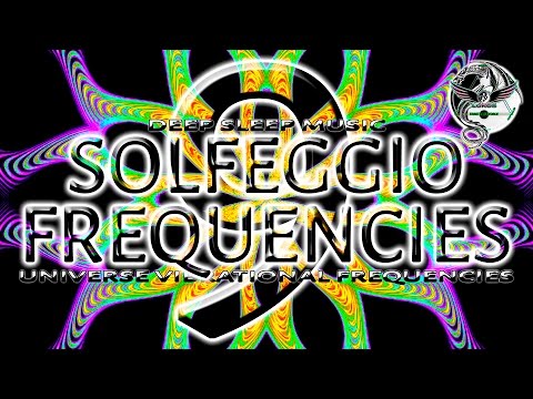 All 9 Solfeggio Frequencies | UNIVERSE DMT SLEEP MUSIC Ancient Sacred AWAKENING ASCENSION AWARENESS