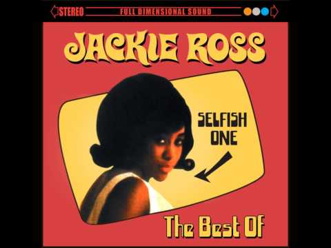 Jackie Ross   Selfish One