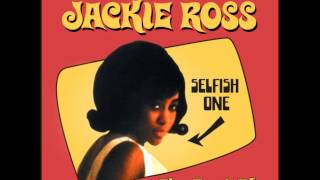 Jackie Ross   Selfish One