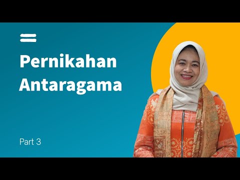PERNIKAHAN ANTARAGAMA | Musdah Muliah | Part 3