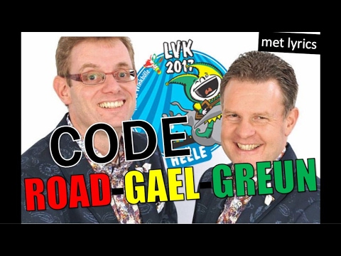 De Geliënde - Code road-gael-greun (WINNAAR LVK 2017) (lyrics)