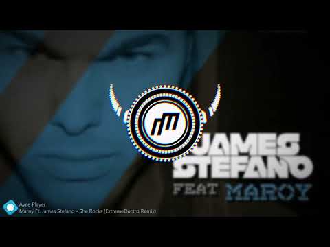 Maroy Ft. James Stefano - She Rocks (ExtremeElectro Remix)