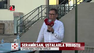 Seramiksan, Ödemiş'te ustalarla buluştu