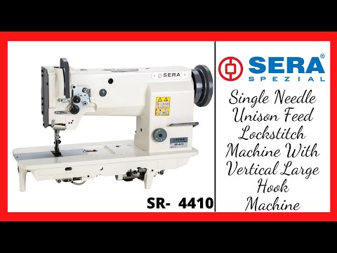 SERA-SR-4410 Sera Single Needle Large Hook Walking Foot Lockstitch Sewing Machine