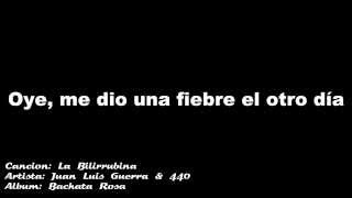 La Bilirrubina - Juan Luis Guerra &amp; 440
