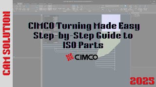 CIMCO : Tutorial ISO Turning with Simple Part