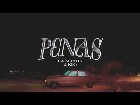 LA BLUNTY FT. KIKY - PENAS (VIDEO OFICIAL)