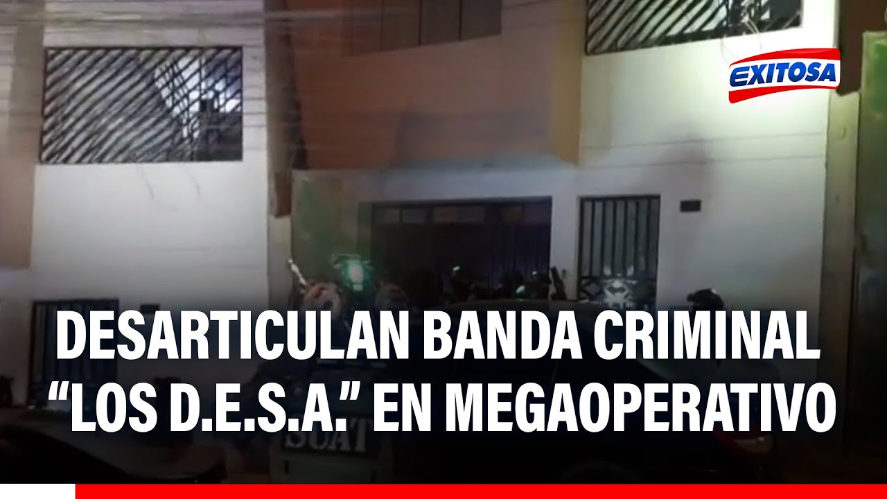 🔴🔵 PNP desarticula a la banda criminal 'D.E.S.A. II': Extorsionaban a transportistas