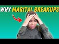 The Top 5 Reasons for Marital Breakups