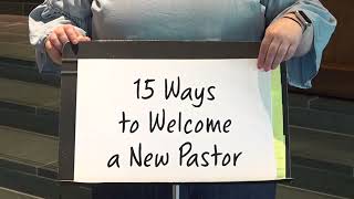 15 Ways to Welcome a New Pastor