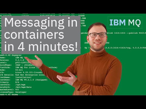 Install IBM MQ in a container  |  Set up messaging software in 4 minutes (Docker)