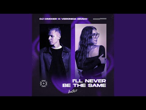 I'll Never Be the Same