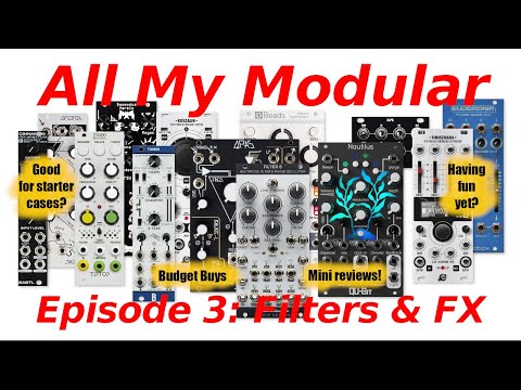 All My Modular - Episode 3: Filters & FX
