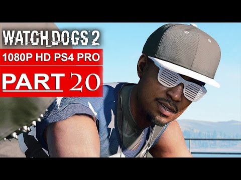 WATCH DOGS 2 Gameplay Walkthrough Part 20 [1080p HD PS4 PRO] - No Commentary (FULL GAME)