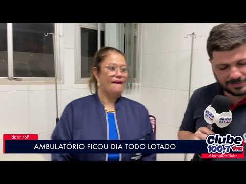 BARIRI: AMBULATÓRIO DE DENGUE LOTADO