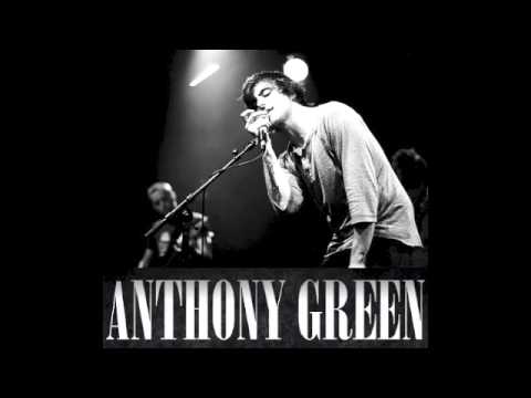 Anthony Green - The More You Get, The Less You Are