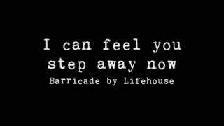Lifehouse   Barricade Lyrics)
