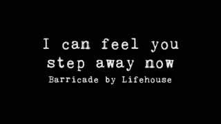Lifehouse   Barricade Lyrics)