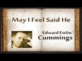 May I Feel Said He by E.E. Cummings - Poetry ...
