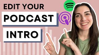 How to script & edit your podcast intro (with templates)