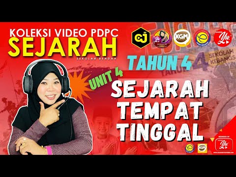 SEJARAH TAHUN 4 | UNIT 4 | SEJARAH TEMPAT TINGGAL