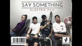 Say Something ( Cover by: PUSH )