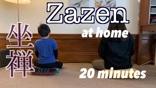 How to sit Zazen at home (20 minutes)