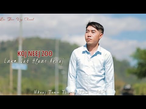 koj neej zoo lawm qub hluas nkauj( by.tsav vwj lis)