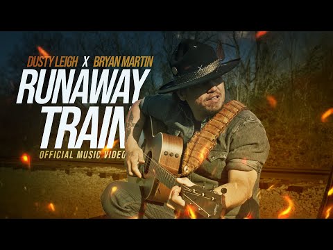 DUSTY LEIGH X BRYAN MARTIN - RUNAWAY TRAIN (OFFICIAL MUSIC VIDEO)