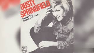 Dusty Springfield - Losing You + Summer Is Over (Single Release)