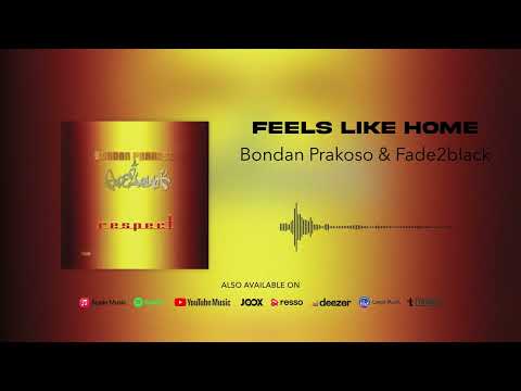 Bondan Prakoso & Fade2Black - Feels Like Home (Official Audio)