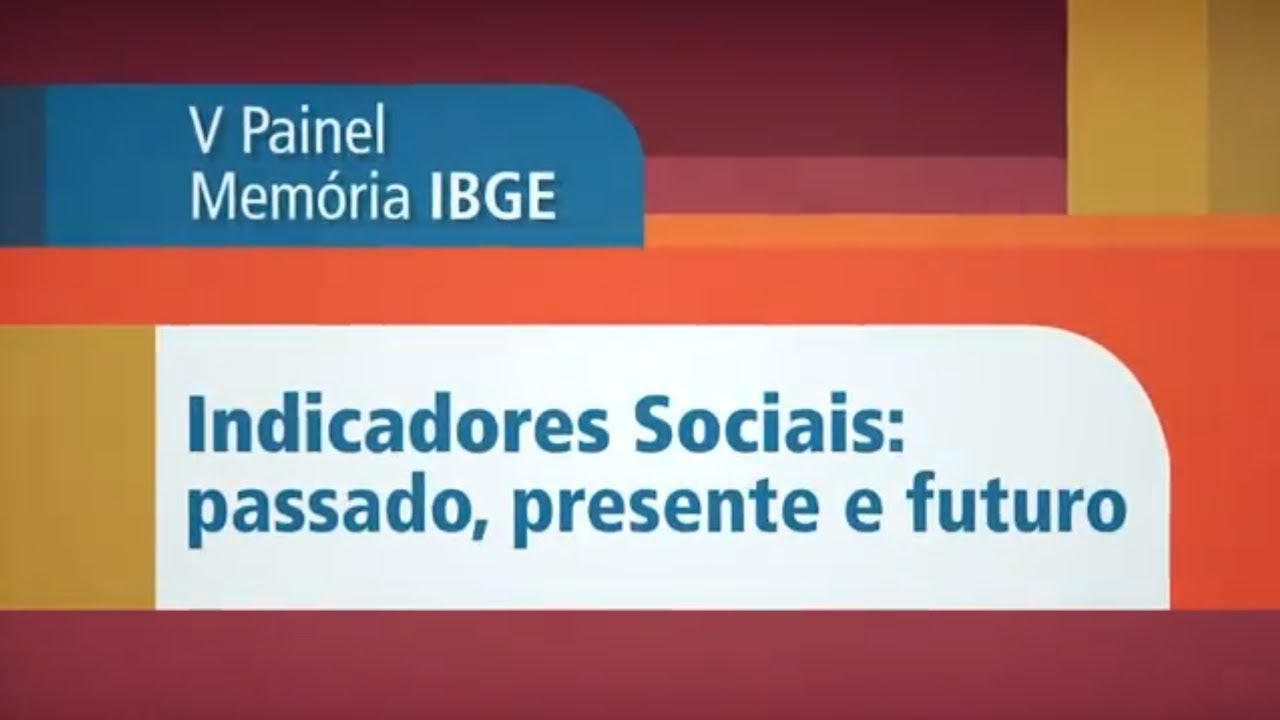 Indicadores Sociais: passado, presente e futuro [2017]