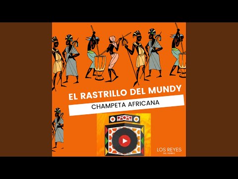El Rastrillo del Mundy - Champeta Africana