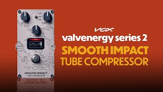 Vox Valvenergy Smooth Impact - Video