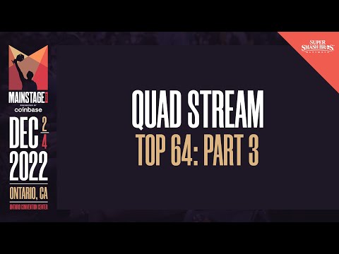 [Quad Stream] Top 64: Part 3 - Mainstage 2022 Ultimate Singles