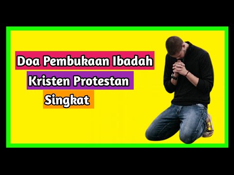 Doa Pembukaan Ibadah Kristen Protestan - Doa Kristen