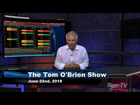 June 22nd Tom O'Brien Show on TFNN - 2018