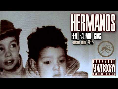 Hermanos - Een halfvol glas  (Joelito Cortes ft Lazy Lorenzo)